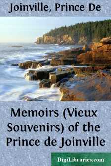 Memoirs (Vieux Souvenirs) of the Prince de Joinville