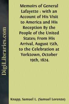 Memoirs of General Lafayette : with an Account of His Visit to...