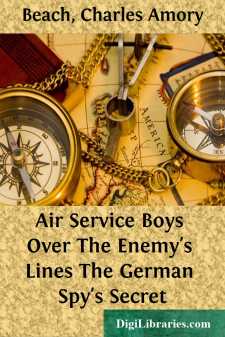 Air Service Boys Over The Enemy's Lines
The German Spy's Secret