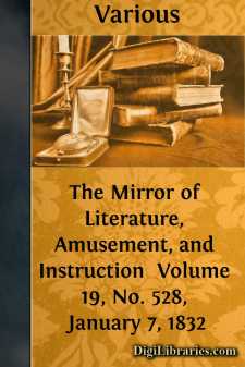The Mirror of Literature, Amusement, and Instruction 
Volume 19,...