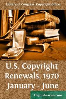 U.S. Copyright Renewals, 1970 January - June