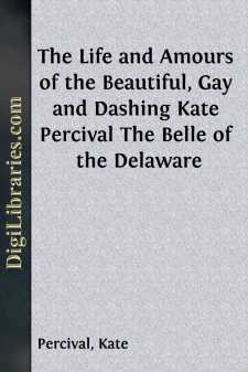 The Life and Amours of the Beautiful, Gay and Dashing Kate...