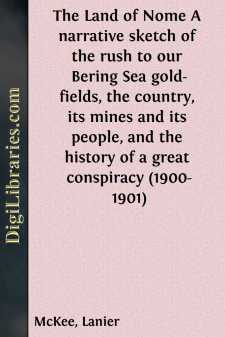 The Land of Nome
A narrative sketch of the rush to our Bering...