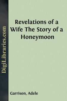 Revelations of a Wife
The Story of a Honeymoon