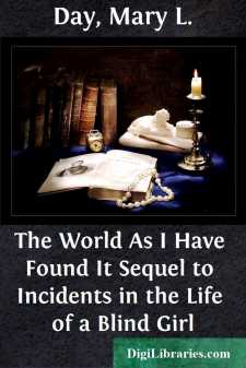 The World As I Have Found It
Sequel to Incidents in the Life of...