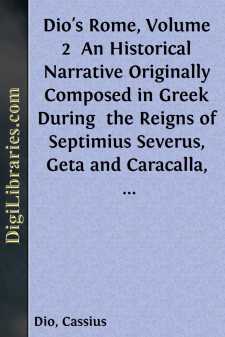 Dio's Rome, Volume 2 
An Historical Narrative Originally...