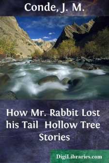 How Mr. Rabbit Lost his Tail 
Hollow Tree Stories