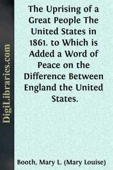 The Uprising of a Great People
The United States in 1861. to...