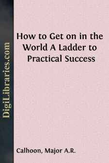 How to Get on in the World
A Ladder to Practical Success