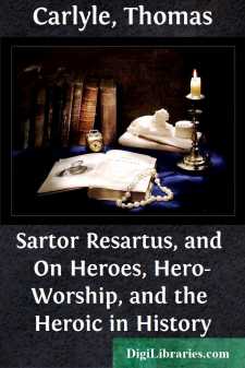 Sartor Resartus, and On Heroes, Hero-Worship, and the Heroic in...