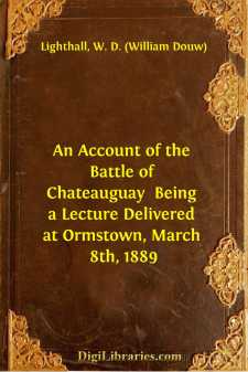An Account of the Battle of Chateauguay 
Being a Lecture...