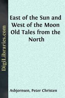East of the Sun and West of the Moon
Old Tales from the North