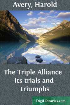 The Triple Alliance 
Its trials and triumphs