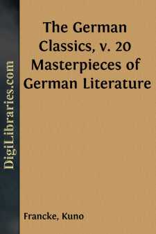 The German Classics, v. 20
Masterpieces of German Literature