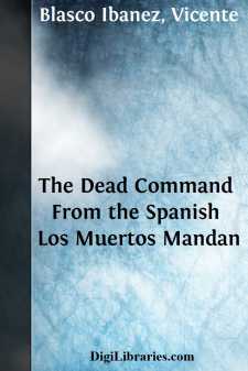 The Dead Command
From the Spanish Los Muertos Mandan