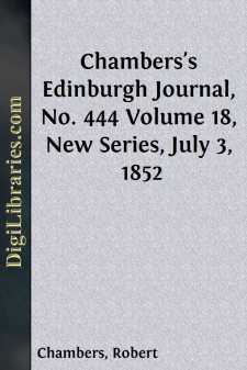 Chambers's Edinburgh Journal, No. 444
Volume 18, New Series,...