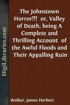 The Johnstown Horror!!! 
or, Valley of Death, being A Complete...