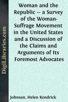 Woman and the Republic - a Survey of the Woman-Suffrage Movement...