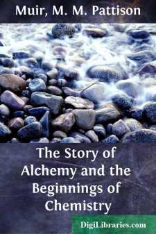 The Story of Alchemy and the Beginnings of Chemistry