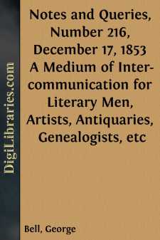 Notes and Queries, Number 216, December 17, 1853
A Medium of...