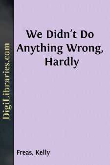 We Didn't Do Anything Wrong, Hardly