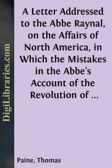 A Letter Addressed to the Abbe Raynal, on the Affairs of North...
