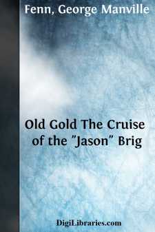 Old Gold
The Cruise of the "Jason" Brig