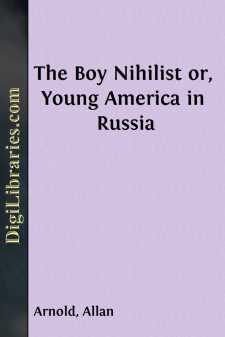 The Boy Nihilist
or, Young America in Russia