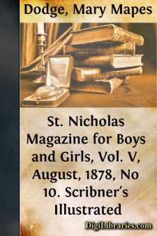 St. Nicholas Magazine for Boys and Girls, Vol. V, August, 1878,...