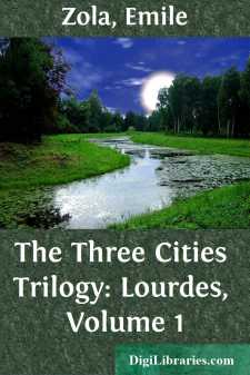 The Three Cities Trilogy: Lourdes, Volume 1