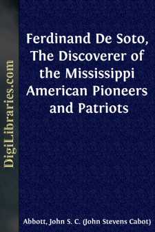 Ferdinand De Soto, The Discoverer of the Mississippi
American...