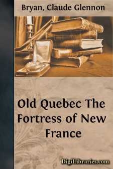 Old Quebec
The Fortress of New France