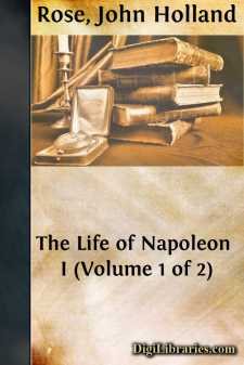 The Life of Napoleon I (Volume 1 of 2)