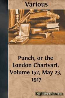 Punch, or the London Charivari, Volume 152, May 23, 1917