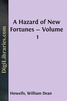 A Hazard of New Fortunes - Volume 1