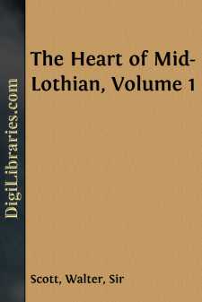 The Heart of Mid-Lothian, Volume 1