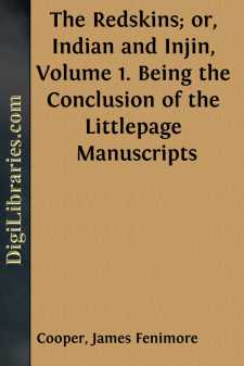 The Redskins; or, Indian and Injin, Volume 1.
Being the...