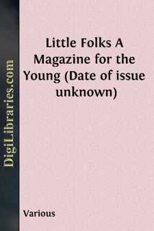 Little Folks
A Magazine for the Young (Date of issue unknown)