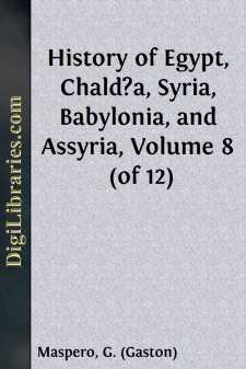 History of Egypt, Chald?a, Syria, Babylonia, and Assyria, Volume...
