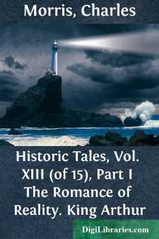 Historic Tales, Vol. XIII (of 15), Part I
The Romance of...