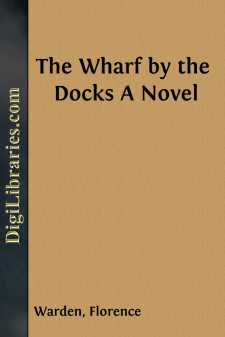 The Wharf by the Docks
A Novel