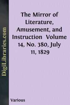 The Mirror of Literature, Amusement, and Instruction 
Volume 14,...