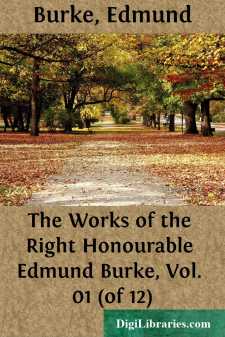 The Works of the Right Honourable Edmund Burke, Vol. 01 (of 12)