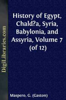 History of Egypt, Chald?a, Syria, Babylonia, and Assyria, Volume...