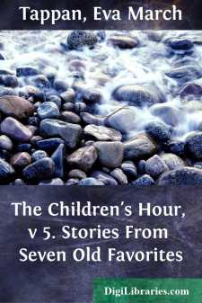 The Children's Hour, v 5. Stories From Seven Old Favorites