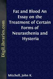 Fat and Blood
An Essay on the Treatment of Certain Forms of...