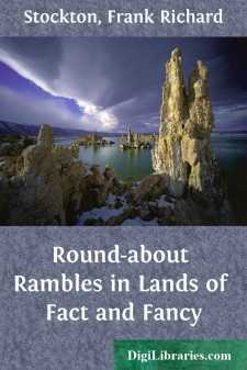Round-about Rambles in Lands of Fact and Fancy