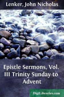 Epistle Sermons, Vol. III
Trinity Sunday to Advent