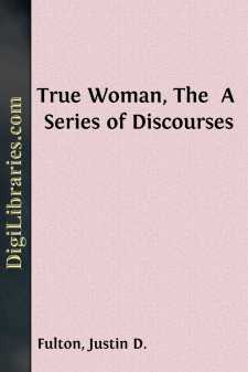 True Woman, The 
A Series of Discourses