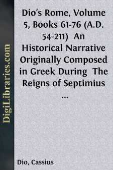 Dio's Rome, Volume 5, Books 61-76 (A.D. 54-211) 
An Historical...